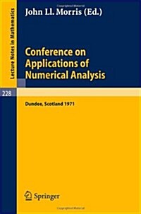 Conference on Applications of Numerical Analysis: Held in Dundee/Scotland, March 23 - 26, 1971 (Paperback, 1971)