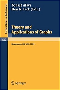 Theory and Applications of Graphs: Proceedings, Michigan, May 11 - 15, 1976 (Paperback, 1978)