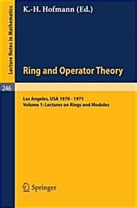 Tulane University Ring and Operator Theory Year, 1970-1971: Vol. 1: Lectures on Rings and Modules (Paperback, 1972)