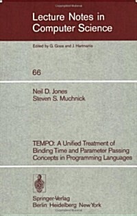 Tempo: A Unified Treatment of Binding Time and Parameter Passing Concepts in Programming Languaues (Paperback, 1978)