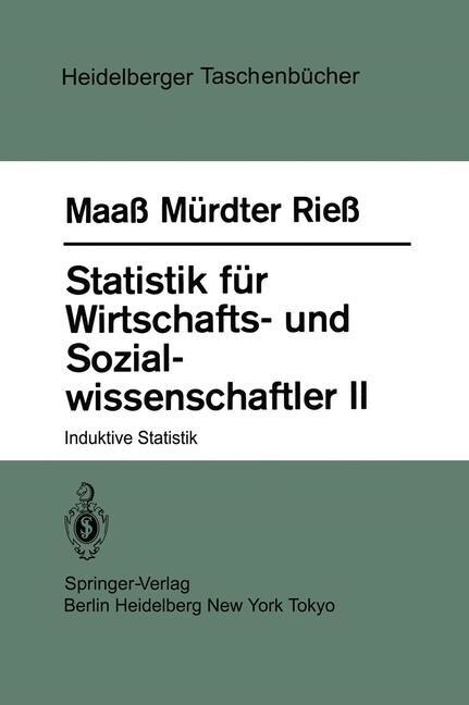 Statistik F? Wirtschafts- Und Sozialwissenschaftler II: Induktive Statistik (Paperback, 1983)
