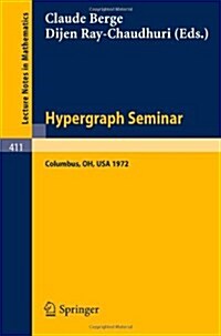 Hypergraph Seminar: Ohio State University, 1972 (Paperback, 1974)
