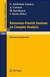 Romanian-Finnish Seminar on Complex Analysis: Proceedings, Bucharest, Romania, June 27 - July 2, 1976 (Paperback, 1979)