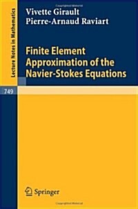 Finite Element Approximation of the Navier-Stokes Equations (Paperback)