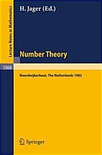 Number Theory, Noordwijkerhout 1983: Proceedings of the Journees Arithmetiques Held at Noordwijkerhout, the Netherlands, July 11-15, 1983 (Paperback, 1984)