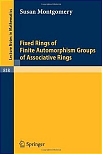 Fixed Rings of Finite Automorphism Groups of Associative Rings (Paperback, 1980)