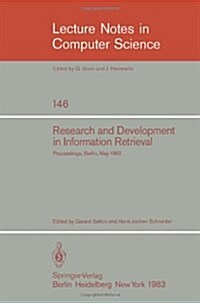 Research and Development in Information Retrieval: Proceedings, Berlin, May 18-20, 1982 (Paperback, 1983)