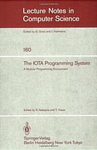 The Iota Programming System: A Modular Programming Environment (Paperback, 1983)