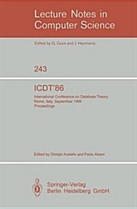 Icdt86: International Conference on Database Theory. Rome, Italy, September 8-10, 1986. Proceedings (Paperback, 1986)