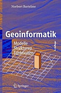Geoinformatik: Modelle, Strukturen, Funktionen (Paperback, 4)