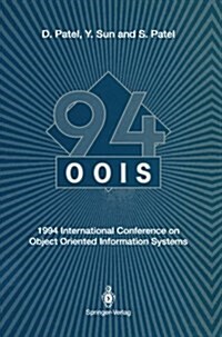 Oois94: 1994 International Conference on Object Oriented Information Systems 19-21 December 1994, London (Paperback, Softcover Repri)