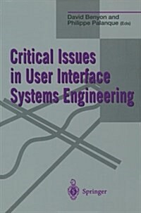 Critical Issues in User Interface Systems Engineering (Paperback, Softcover Repri)