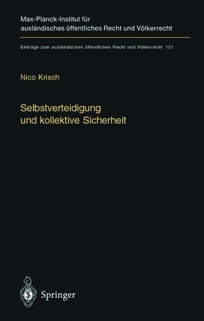 Selbstverteidigung Und Kollektive Sicherheit (Hardcover, 2001)