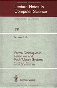 Formal Techniques in Real-Time and Fault-Tolerant Systems: Proceedings of a Symposium, Warwick, UK, September 22-23, 1988 (Paperback, 1988)