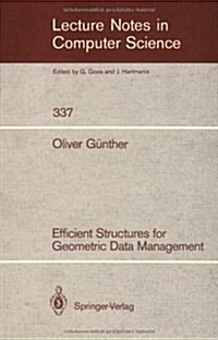 Efficient Structures for Geometric Data Management (Paperback, 1988)