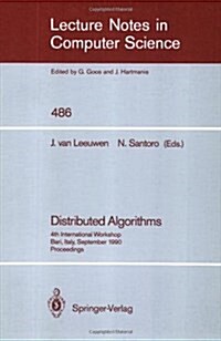 Distributed Algorithms: 4th International Workshop, Bari, Italy, September 24-26, 1990. Proceedings. (Paperback, 1991)