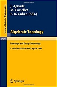 Algebraic Topology: Homotopy and Group Cohomology (Paperback, 1992)