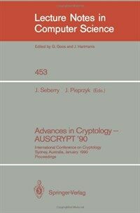 Advances in cryptology--AUSCRYPT '90 : international conference on cryptology, Sydney, Australia, January 8-11, 1990 : proceedings