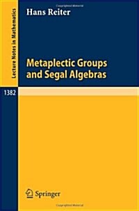 Metaplectic Groups and Segal Algebras (Paperback, 1989)