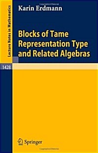 Blocks of Tame Representation Type and Related Algebras (Paperback, 1990)