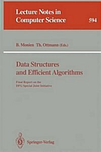 Data Structures and Efficient Algorithms: Final Report on the Dfg Special Joint Initiative (Paperback, 1992)