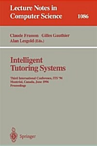 Intelligent Tutoring Systems: Second International Conference, Its 92, Montreal, Canada, June 10-12, 1992. Proceedings (Paperback, 1992)