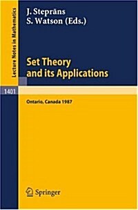 Set Theory and Its Applications: Proceedings of a Conference Held at York University, Ontario, Canada, Aug. 10-21, 1987 (Paperback, 1989)