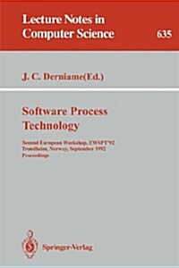Software Process Technology: Second European Workshop, Ewspt 92, Trondheim, Norway, September 7-8, 1992. Proceedings (Paperback, 1992)