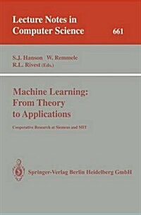 Machine Learning: From Theory to Applications: Cooperative Research at Siemens and Mit (Paperback, 1993)