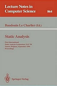 Static Analysis: First International Static Analysis Symposium, SAS 94, Namur, Belgium, September 28 - 30, 1994. Proceedings (Paperback, 1994)