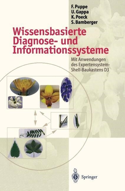 Wissensbasierte Diagnose- Und Informationssysteme: Mit Anwendungen Des Expertensystem-Shell-Baukastens D3 (Paperback, 1996)