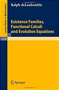 Existence Families, Functional Calculi and Evolution Equations (Paperback, 1994)