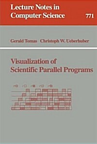 Visualization of Scientific Parallel Programs (Paperback, 1994)