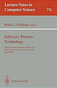 Software Process Technology: Third European Workshop, Ewspt 94, Villard de LANs, France, February 7-9, 1994. Proceedings (Paperback, 1994)