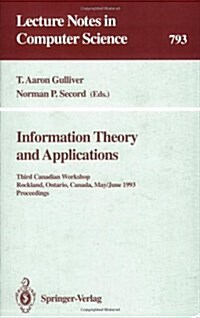 Information Theory and Applications: Third Canadian Workshop, Rockland, Ontario, Canada, May 30 - June 2, 1993. Proceedings (Paperback, 1994)