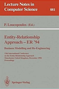 Entity-Relationship Approach - Er 94. Business Modelling and Re-Engineering: 13th International Conference on the Entity-Relationship Approach, Manch (Paperback, 1994)