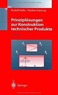 Prinzipl?ungen Zur Konstruktion Technischer Produkte (Hardcover, 2, 2., Neubearb. A)