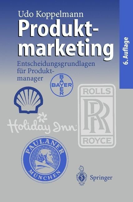 Produktmarketing: Entscheidungsgrundlagen F? Produktmanager (Paperback, 6, 6., Uberarb. U.)