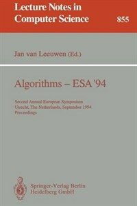Algorithms - ESA '94 : Second Annual European Symposium, Utrecht, The Netherlands, September 26-28, 1994 : proceedings