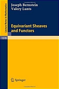 Equivariant Sheaves and Functors (Paperback, 1994)