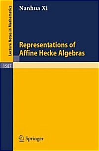 Representations of Affine Hecke Algebras (Paperback, 1994)
