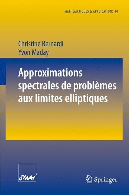 Approximations Spectrales de Probl?es Aux Limites Elliptiques (Paperback, 1992)