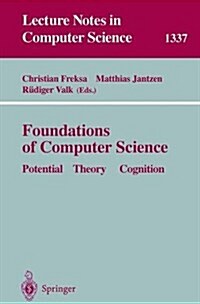 Foundations of Computer Science: Potential-Theory-Cognition (Paperback, 1997)