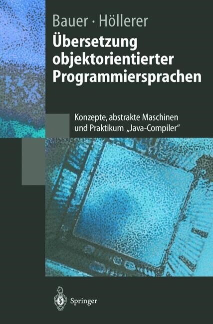 ?ersetzung Objektorientierter Programmiersprachen: Konzepte, Abstrakte Maschinen Und Praktikum java-Compiler (Paperback, 1998)