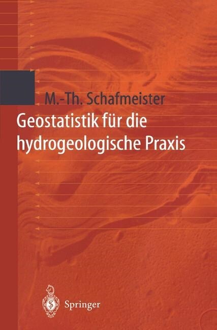 Geostatistik F? Die Hydrogeologische Praxis (Paperback, 1999)