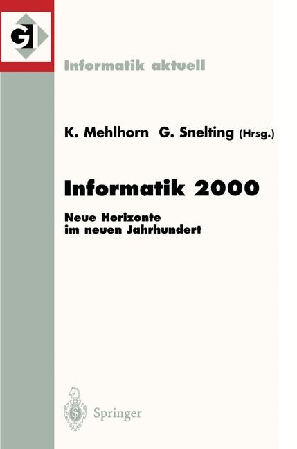 Informatik 2000: Neue Horizonte Im Neuen Jahrhundert 30. Jahrestagung Der Gesellschaft F? Informatik Berlin, 19.-22. September 2000 (Paperback, 2000)