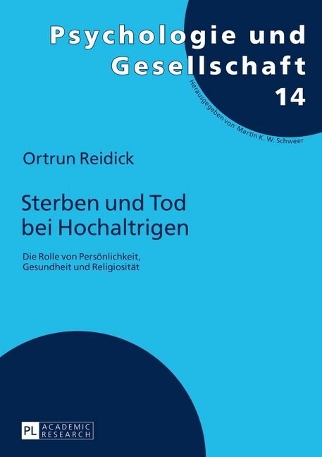 Sterben Und Tod Bei Hochaltrigen: Die Rolle Von Persoenlichkeit, Gesundheit Und Religiositaet (Paperback)