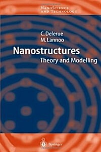 Nanostructures: Theory and Modeling (Paperback)