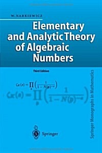 Elementary and Analytic Theory of Algebraic Numbers (Paperback, 3, Softcover Repri)