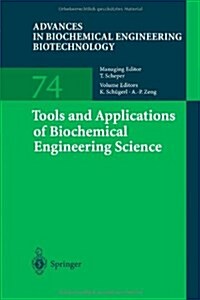 Tools and Applications of Biochemical Engineering Science (Paperback, Softcover Repri)